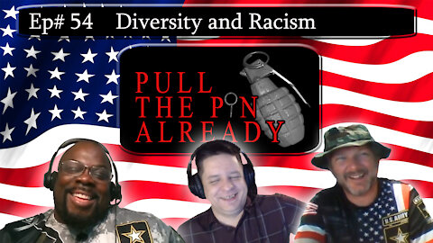 PTPA (Episode # 54): Diversity and Racism in America