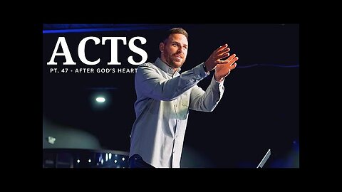 The Book Of Acts Pt. 47 - How David Was A Man After God's Own Heart | Pastor Jackson Lahmeyer