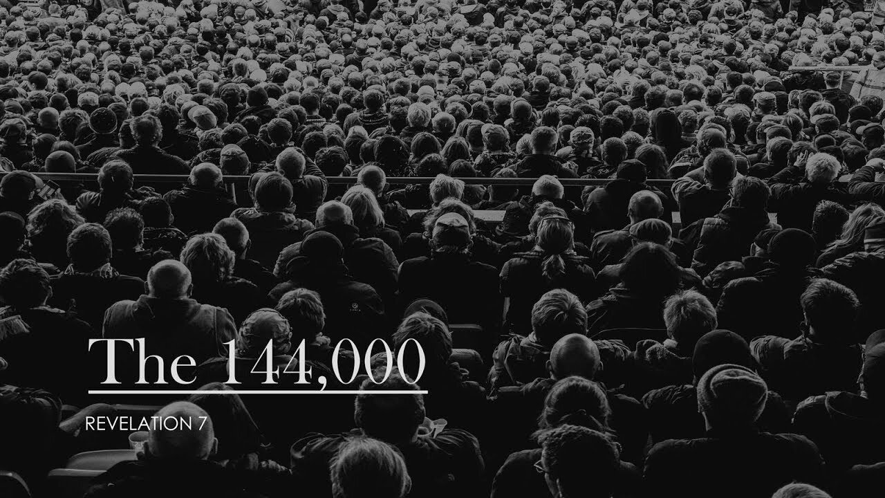 144,000 in 'number' Pt. 1