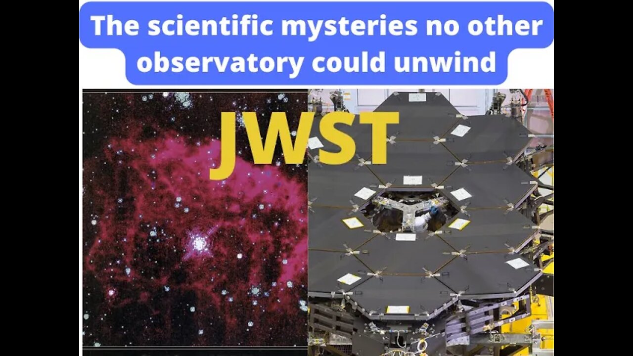 James Webb Telescope -The Scientific Mysteries No Other Observatory Could Unwind | JWST Discoveries