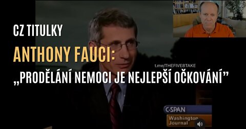 Anthony Fauci: „Pokud jste nemoc prodělali, nepotřebujete se očkovat." (CZ TITULKY)