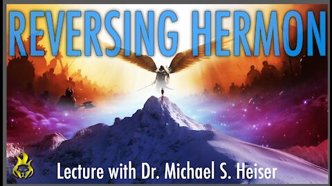 Reversing Hermon - Watchers, Fallen Angels, Nephilim, Gematria & End Time