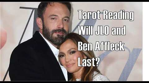 Will JLO and Ben last the test of time #tarot