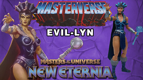 Evil-Lyn - New Eternia - Masterverse - Unboxing & Review