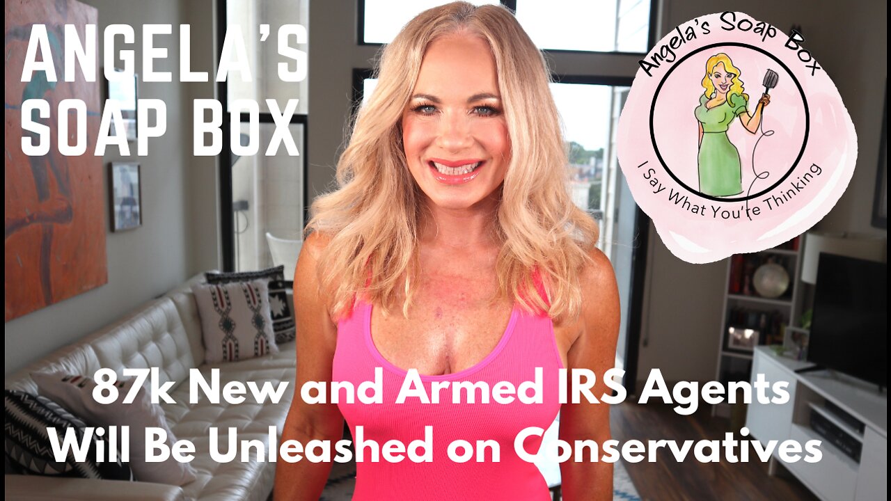 87k New and Armed IRS Agents Will Be Unleashed on Conservatives