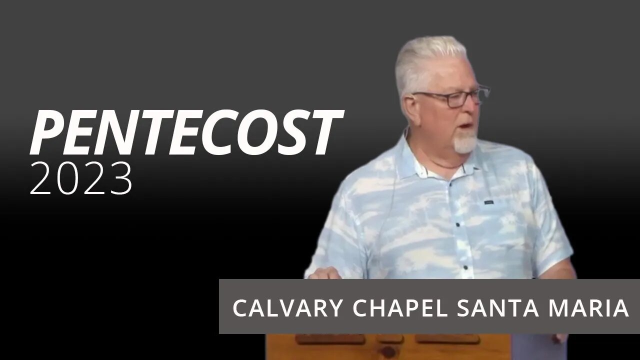 Pentecost 2023 | Pastor Paul Berry