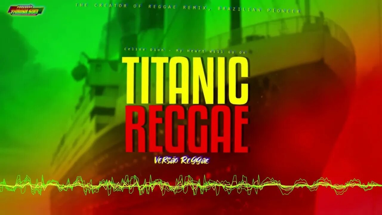 TITANIC - My Heart Will Go On (Reggae Cover Internacional)