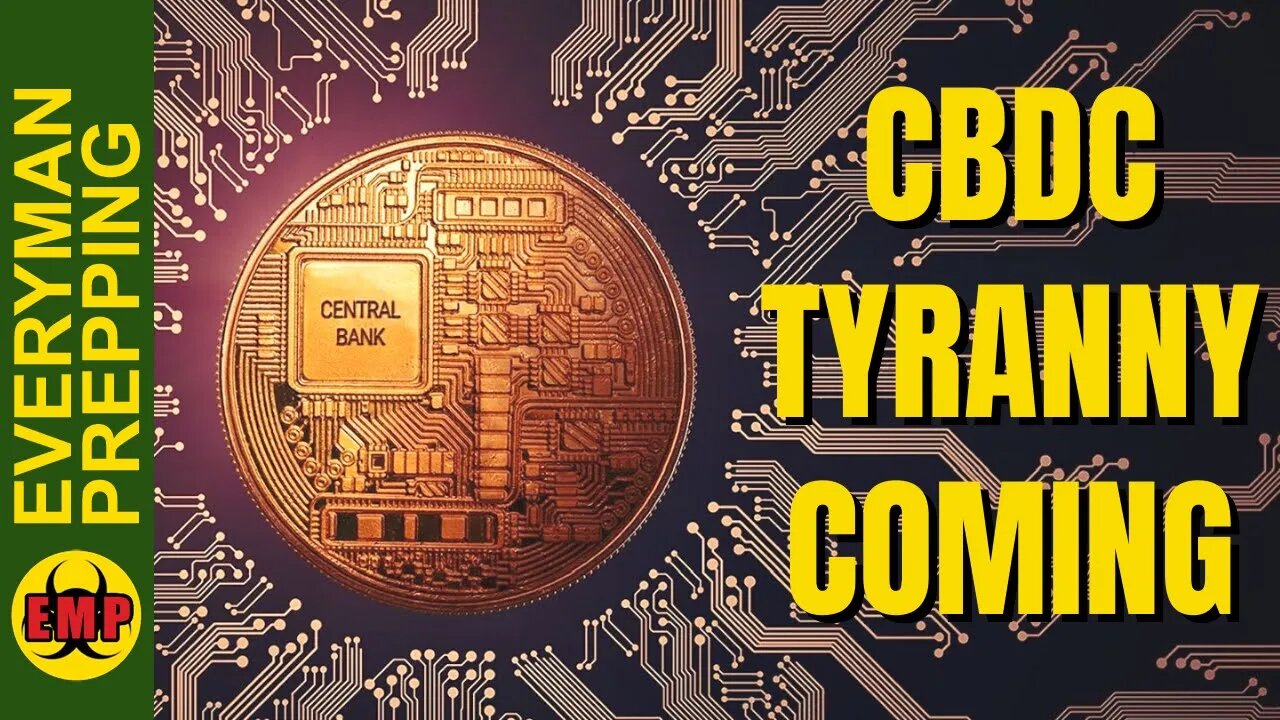 5 Ways A Central Bank Digital Currency (CBDC) Will Control And Influence Your Life - Prepping