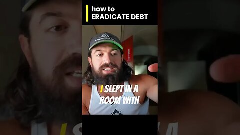 how to ERADICATE debt