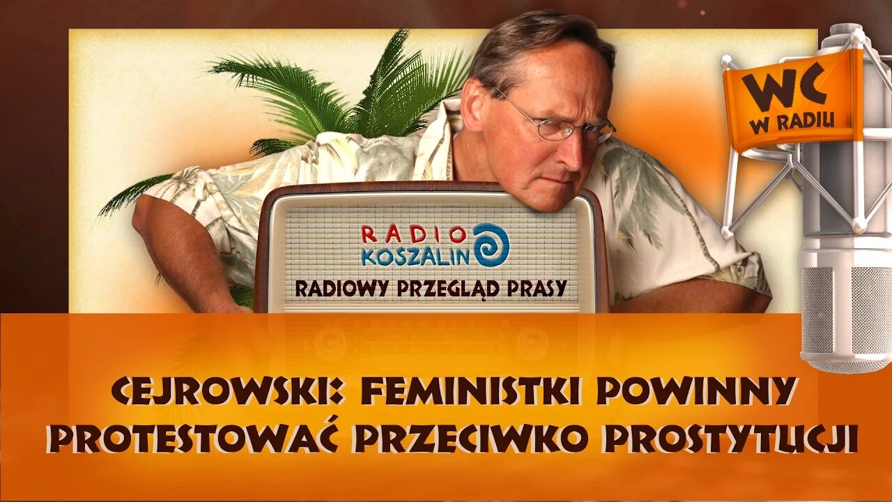 Cejrowski: feministki powinny protestować przeciwko prostytucji | Odcinek 897 - 13.05.2017