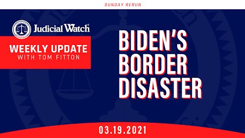 SUNDAY RERUN: Biden Border Disaster...BIG LAWSUIT on Capitol Police Officer’s Death & MORE!