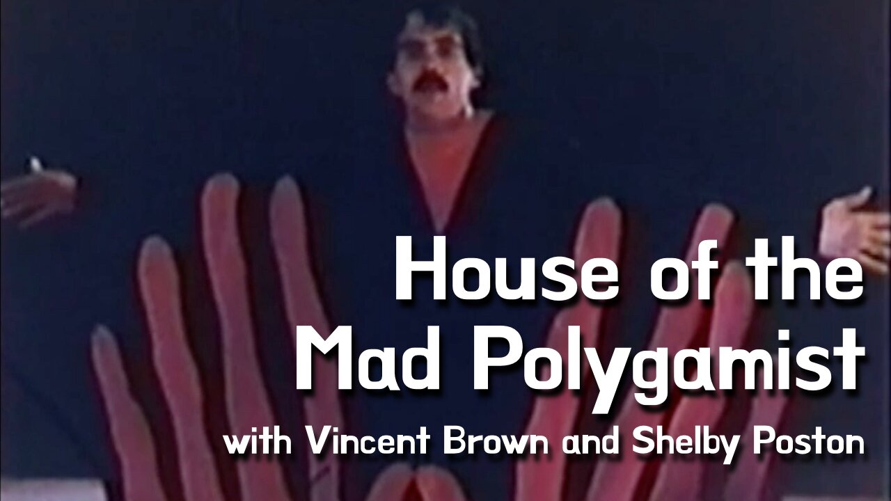 House of the Mad Polygamist