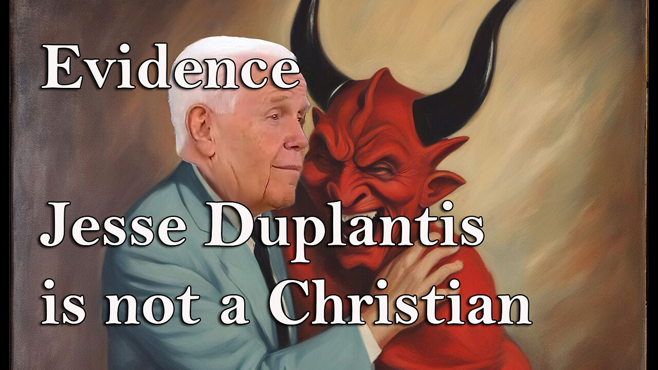 Evidence that Jesse Duplantis is NOT a Christian