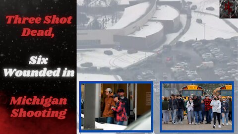 Three Students Dead, 6 More Wounded in Michigan School Shooting