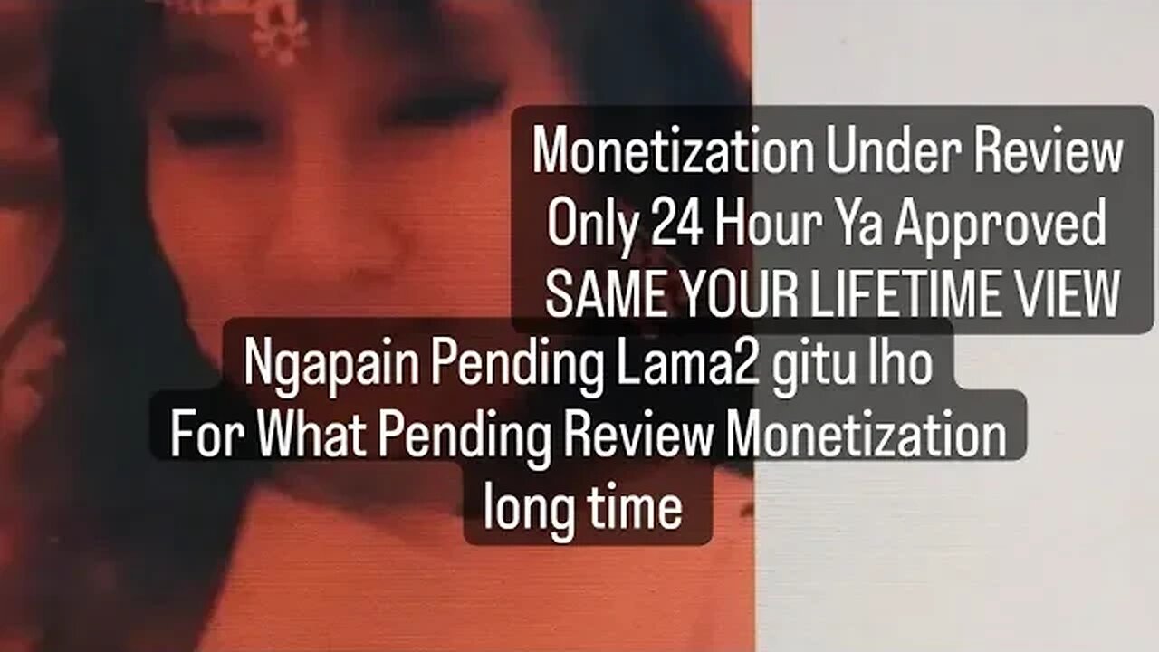 UNDER REVIEW MONETIZATION LONG TIME SIGN REJECTED CAUSE INTERNAL EVERYDAY UPDATE LIFETIMEVIEW !