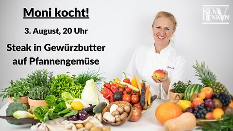 ➡️🔥 Premiere: Moni kocht! Steak in Gewürzbutter auf Pfannengemüse