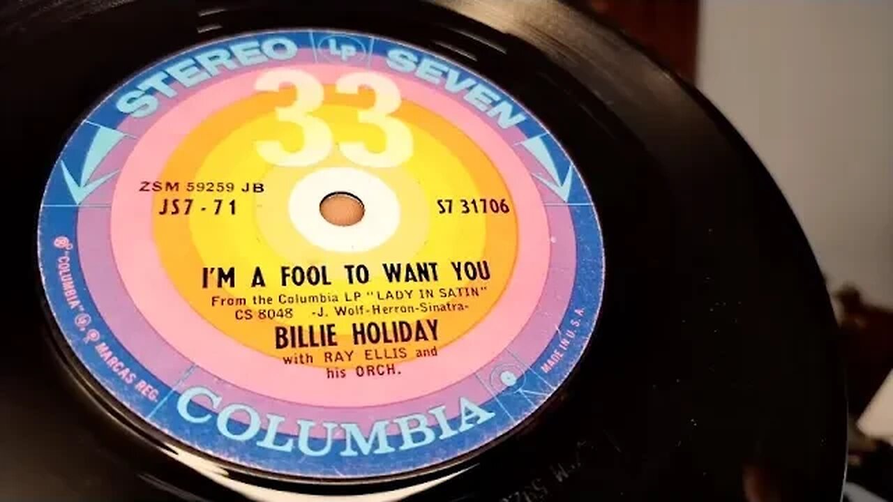 I'm A Fool To Want You ~ Billie Holiday ~ 7" Vinyl 33rpm Columbia Stereo Seven LP ~ Lady In Satin