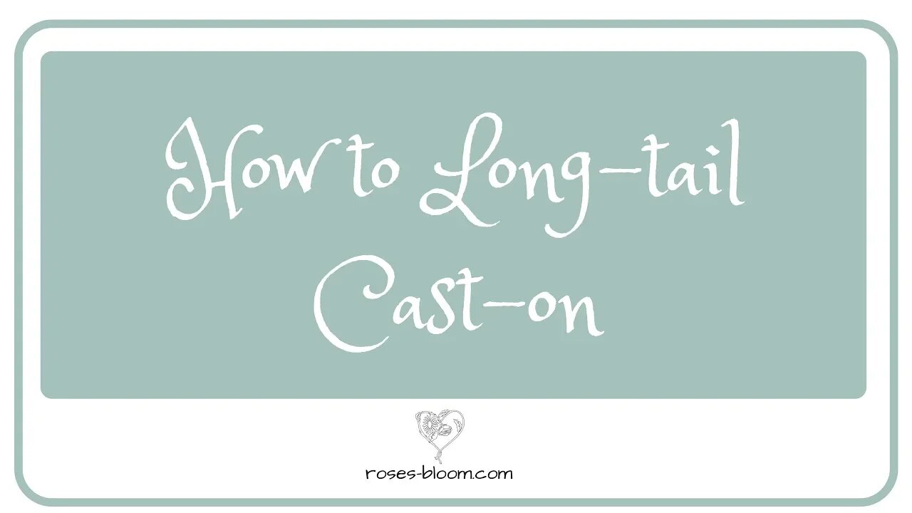 How to Long-Tail Cast-On