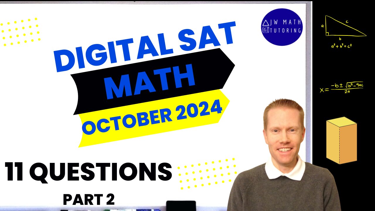 Digital SAT Math October 2024 11 Questions (Part 2)- Full Solutions & Explanations