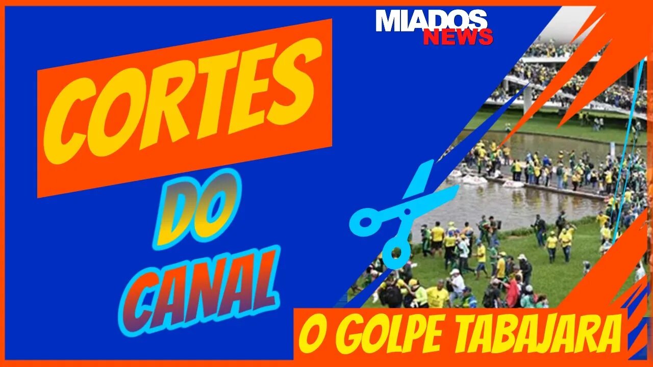 O Golpe TABAJARA