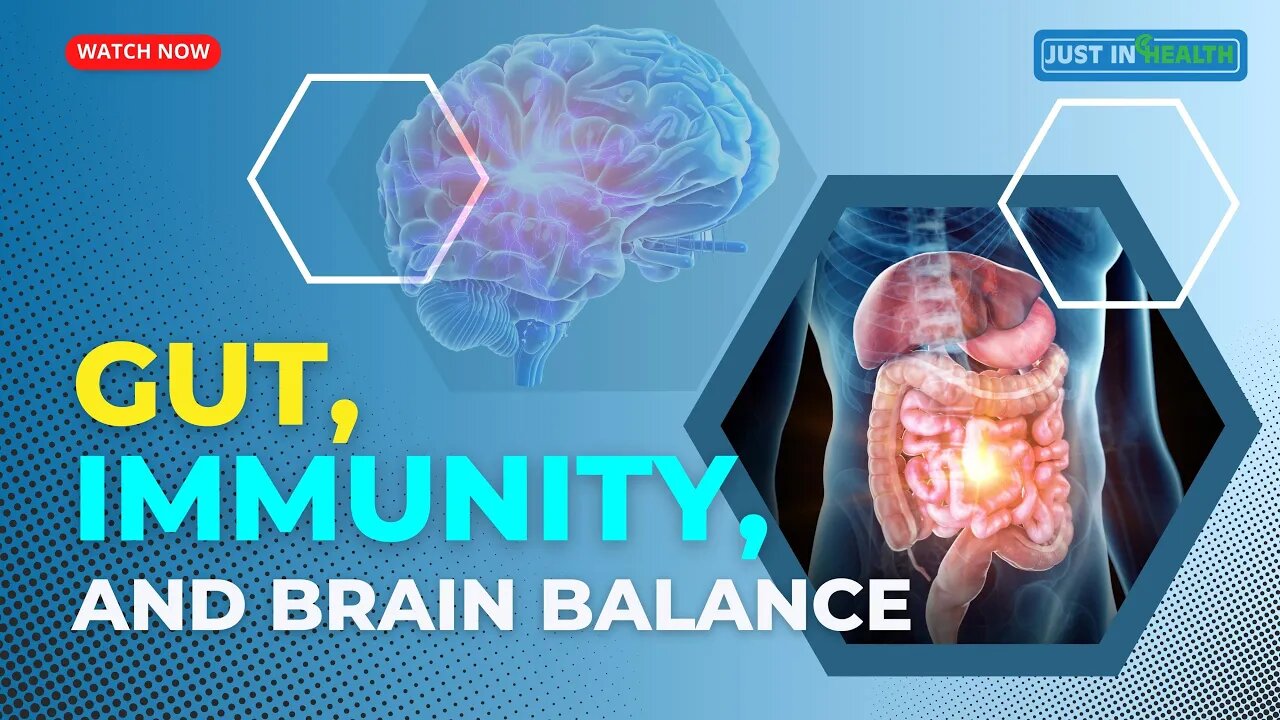 Unlocking Health: Gut, Immunity, and Brain Balance