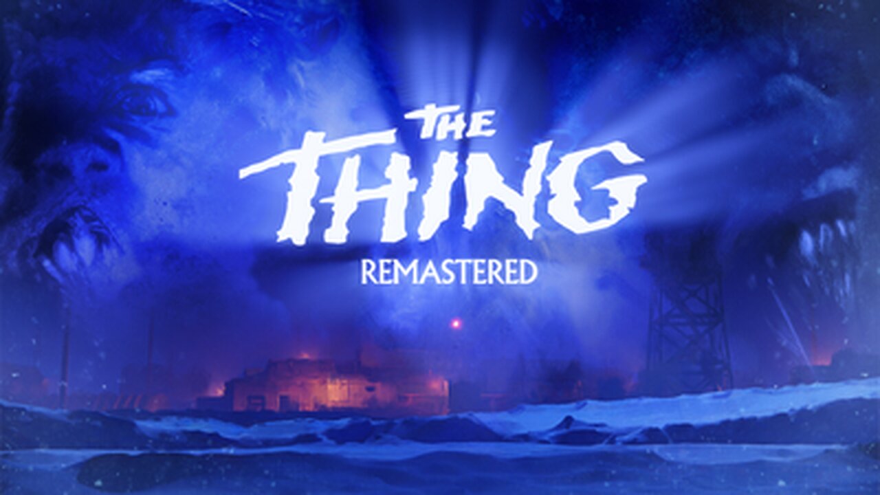 The Thing Remastered - Hack The Movies Game Stream