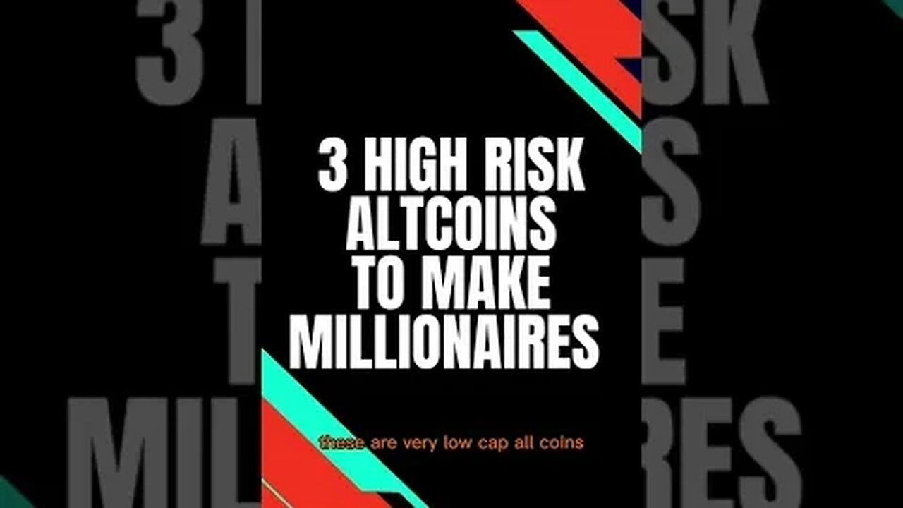 3 High Risk #Altcoins That Will Make Millionaires #Shorts