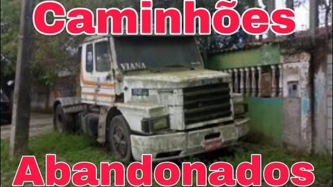 Caminhões Abandonados Parte 198