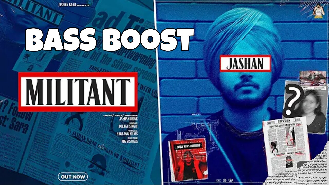 Militant Bass Boost Jashan Brar Muzic Lover Latest Punjabi Song 2023