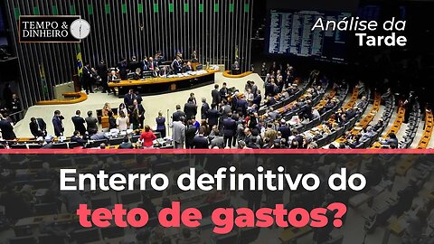 Arcabouço ou calabouço fiscal? Enterro definitivo do teto de gastos?