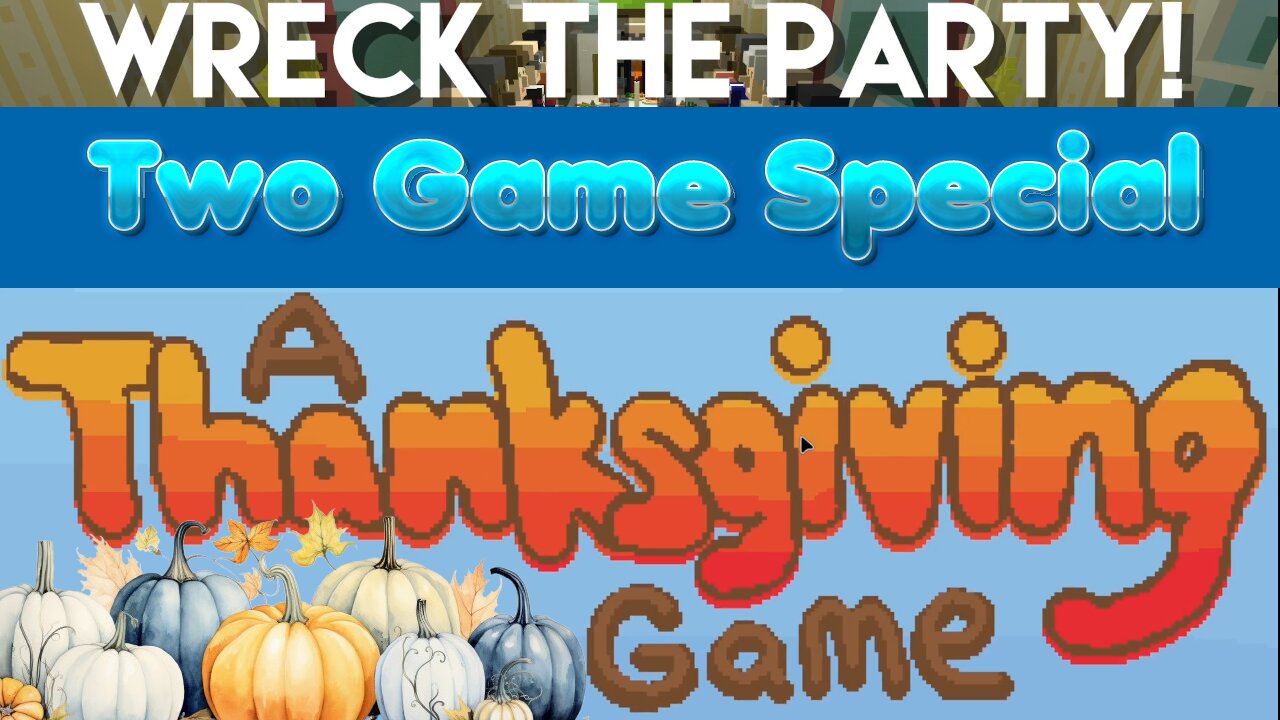 Happy Thanksgiving! Join Me With These Two Thanksgiving Themed Games! | Thanksgiving Special