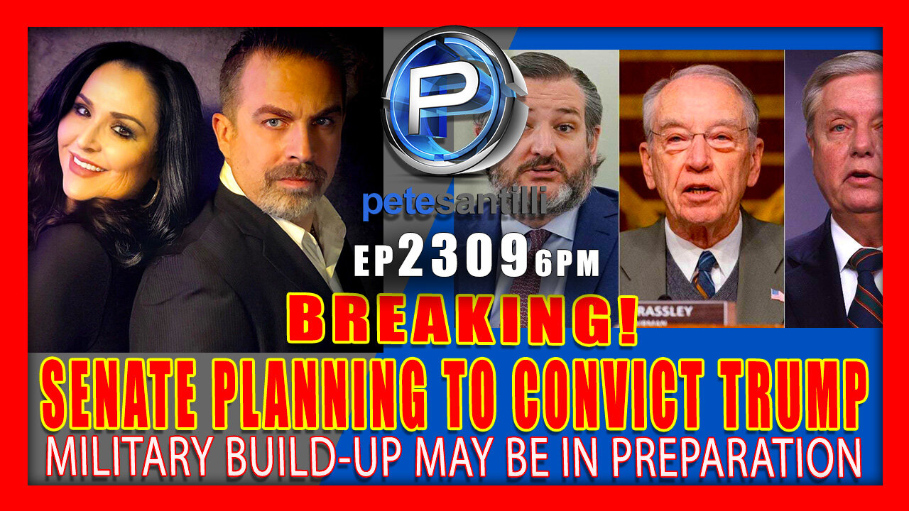 EP 2309-6PM EXCLUSIVE: IT’S ABOUT TO HIT THE FAN! SOURCE SAYS SENATE PLANNING TO CONVICT TRUMP
