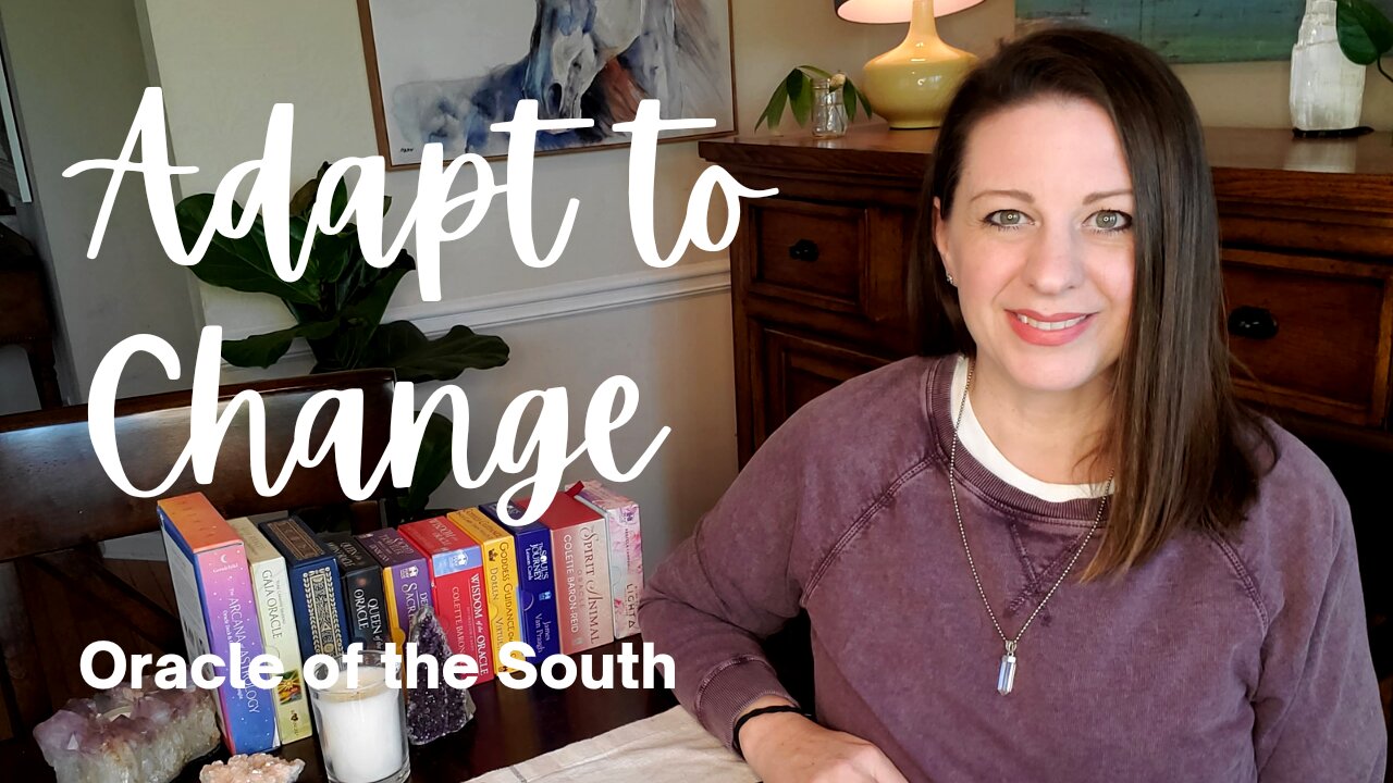 Adapt to Change - Oracle of the South