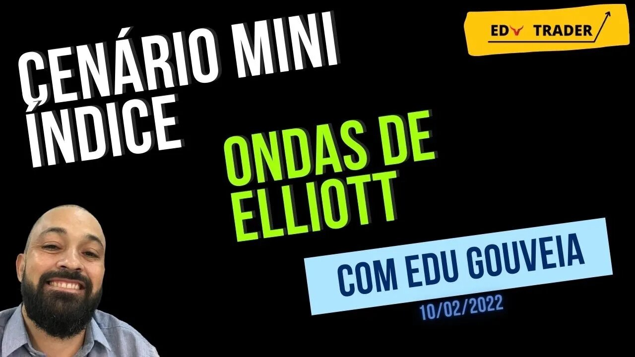 Mini Índice: Cenário do índice através de Ondas de Elliott para 10-02-2022