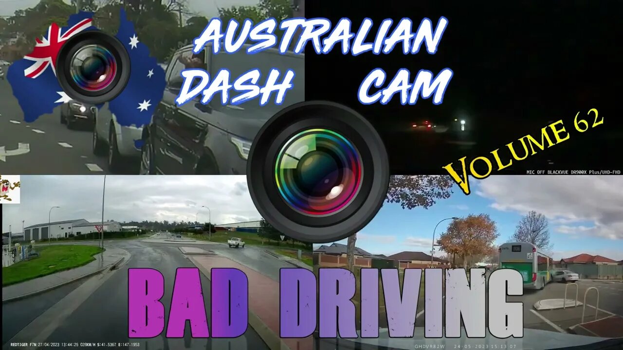 Aussiecams - AUSTRALIAN DASH CAM BAD DRIVING volume 62