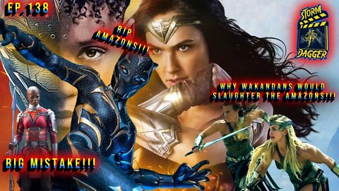 Why Wakandans Would DESTROY Wonder Woman And The Amazons!!!