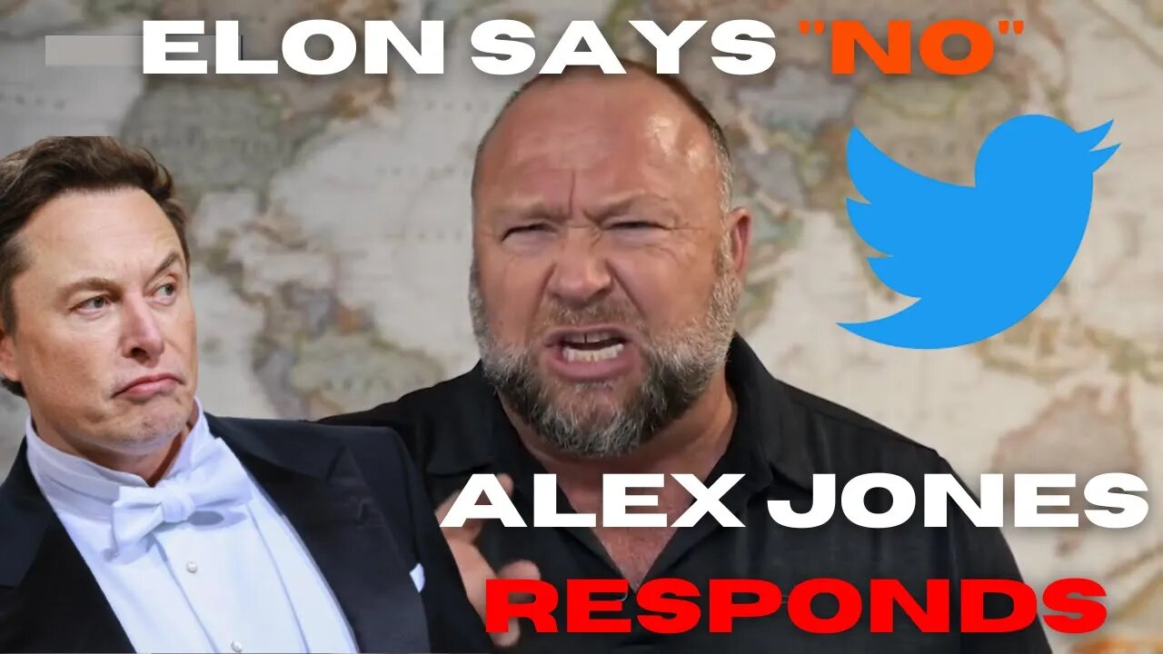 Elon Musk Says "No" To Letting Alex Jones Back On Twitter (Alex Jones Responds)