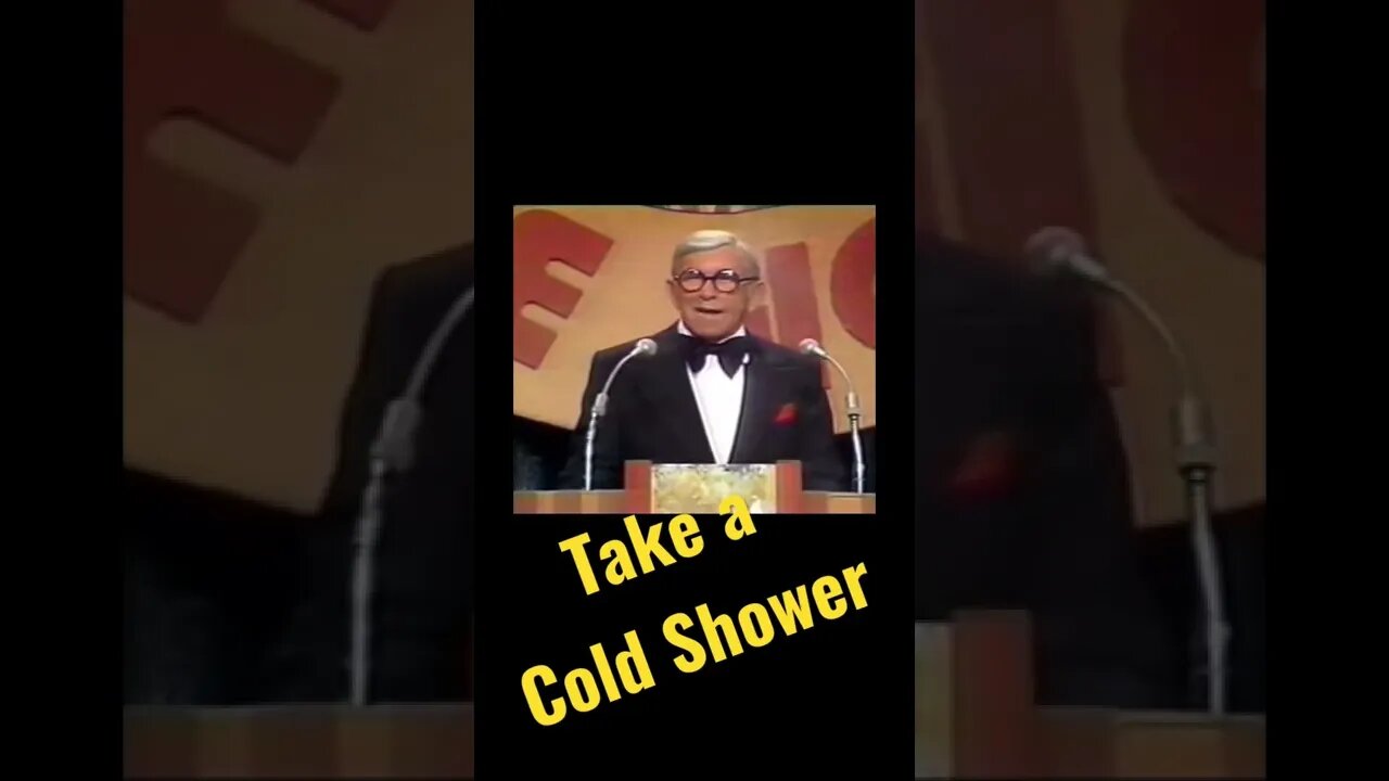 George Burns - “Hey Sinatra, take a cold shower!”
