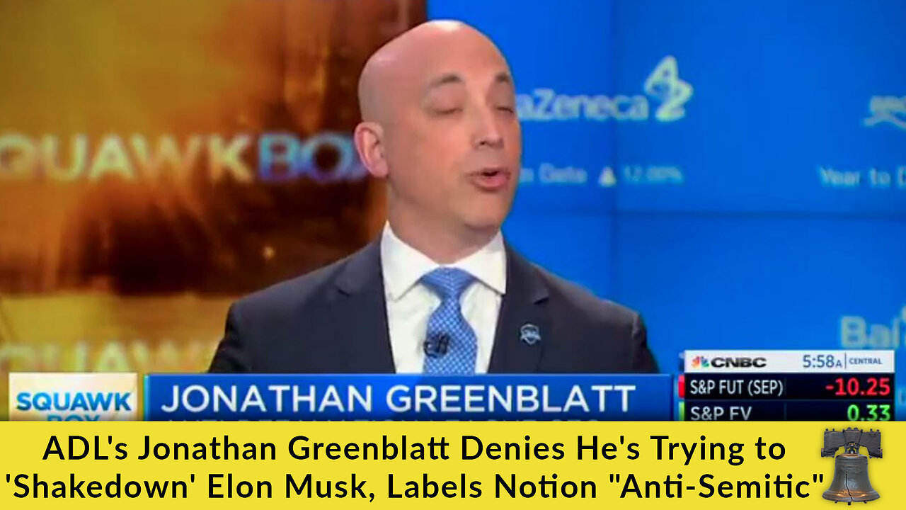 ADL's Jonathan Greenblatt Denies He's Trying to 'Shakedown' Elon Musk, Labels Notion "Anti-Semitic"