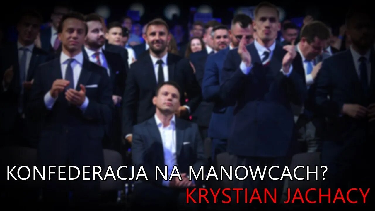 Konfederacja na manowcach? - Krystian Jachacy