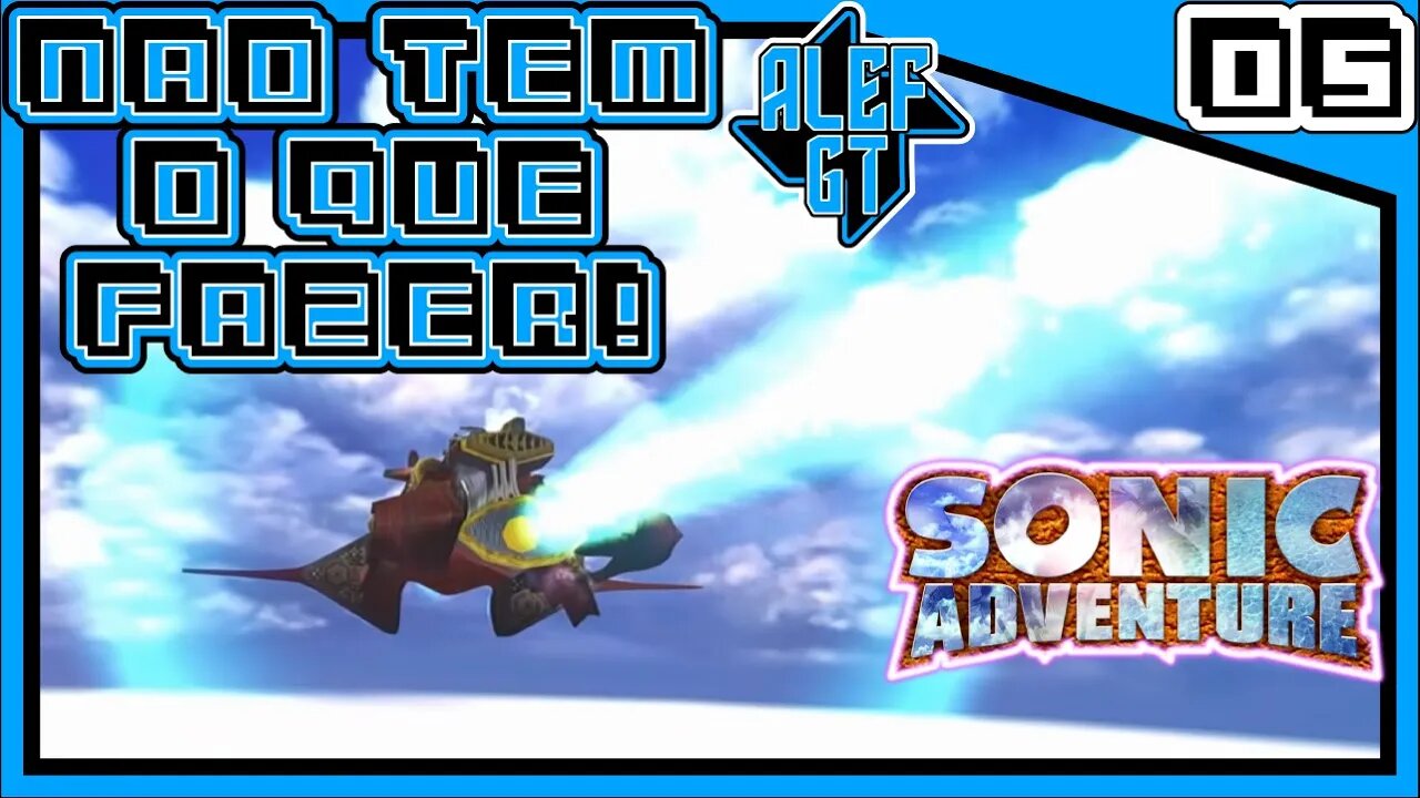 Agora é Só Assistir! - Sonic Adventure DX PC - PT 05