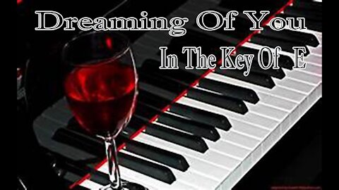 Relaxing Instrumental Background Music : Dreaming Of You( In the key of E )