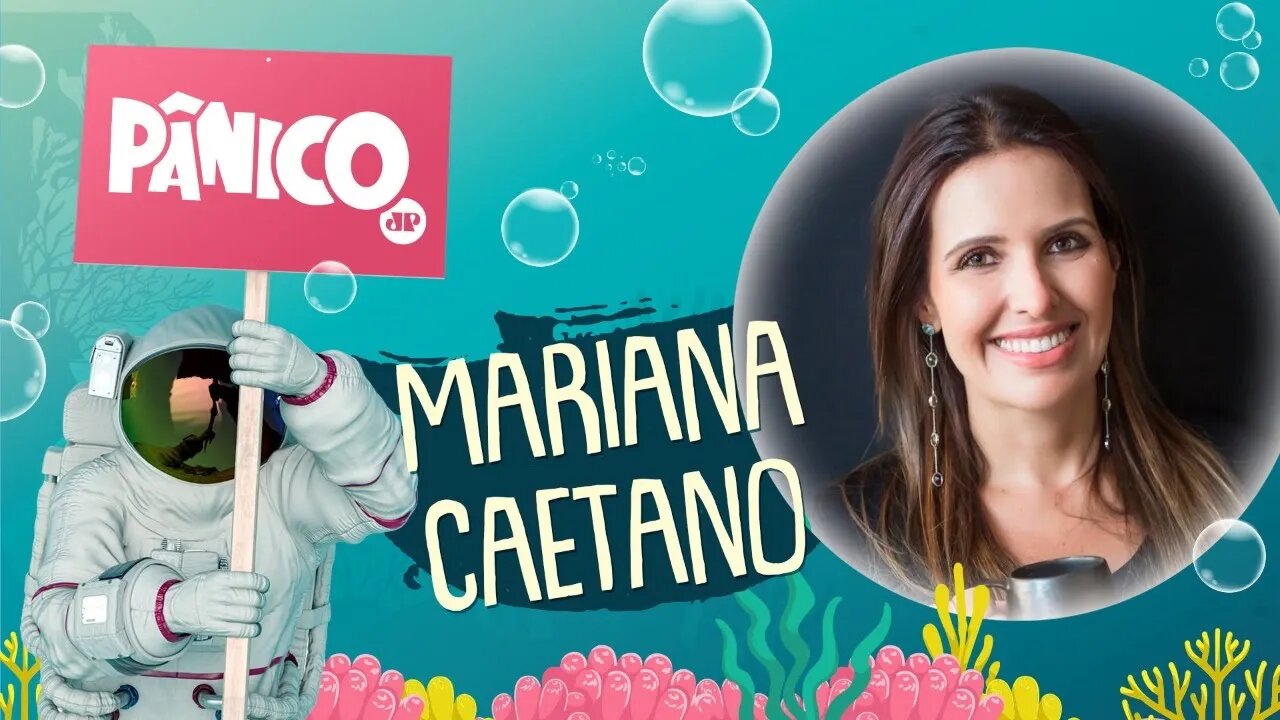 MARIANA CAETANO - PÂNICO - 06/07/21