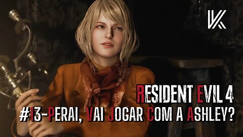 Gameplay Resident Evil 4 Remake - Perai, vai jogar com a Ashley?