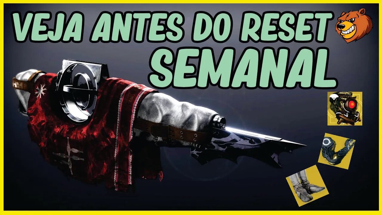 DESTINY 2 │ ANTES DO RESET SEMANAL PEGUE ESSES ITENS