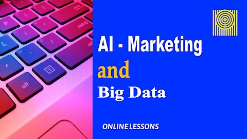 AI Marketing and Big Data