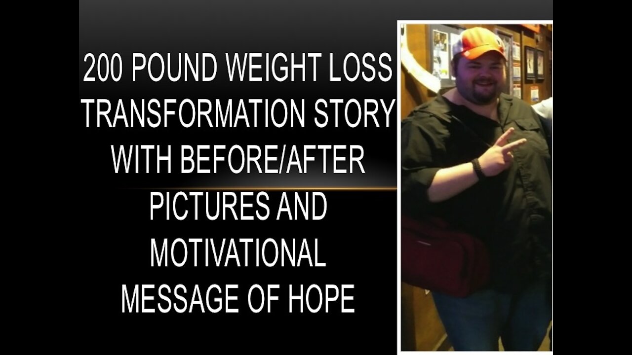 Shocking 200LB. Weight Loss Before/After & Message of Hope