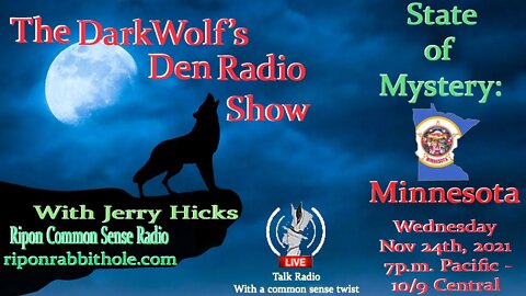 🐺The DarkWolf's Den Radio Show🐺EP 134: State Of Mystery- Minnesota