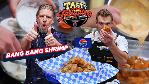 Making Bang Bang Shrimp is Easy! | Tasty Tailgating Ep. 13 Presented By Pepsi