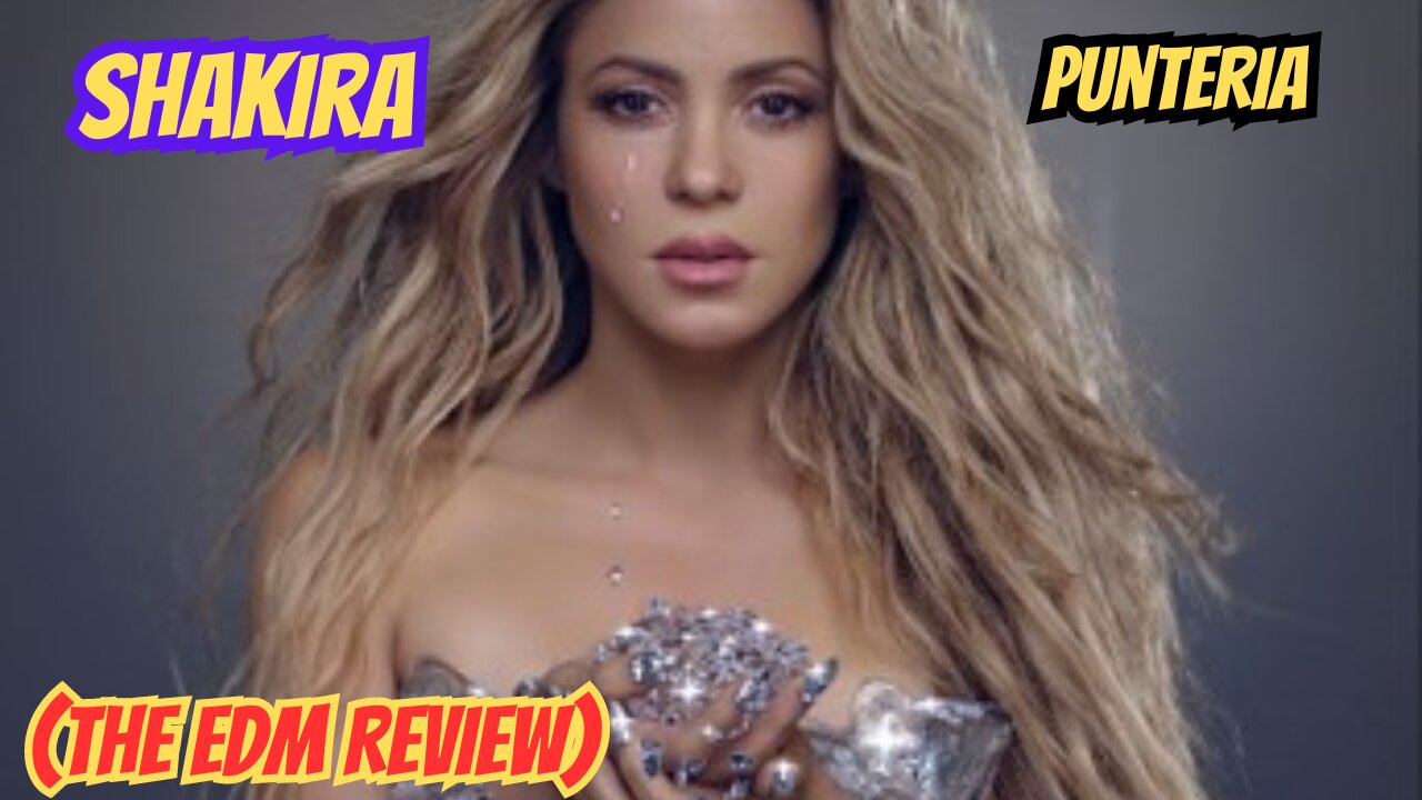 SHAKIRA PUNTERIA (REVIEW )